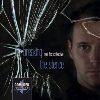 Purchase Paul Fox Collective - Breaking The Silence