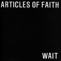 Purchase Articles Of Faith - Wait (VLS)