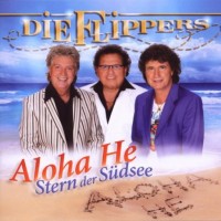 Purchase Die Flippers - Aloha He - Stern Der Südsee