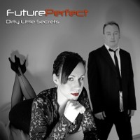 Purchase Future Perfect - Dirty Little Secrets