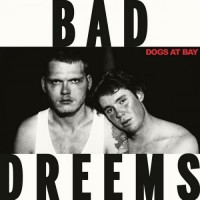 Purchase Bad//Dreems - Dogs At Bay