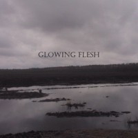 Purchase Glowing Flesh - Touch Of The Abyss