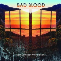 Purchase Tumbleweed Wanderers - Bad Blood (CDS)