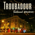 Buy Tumbleweed Wanderers - Troubadour (CDS) Mp3 Download
