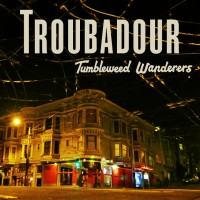Purchase Tumbleweed Wanderers - Troubadour (CDS)