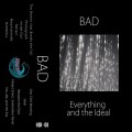 Buy Bad - Everything & The Ideal Mp3 Download