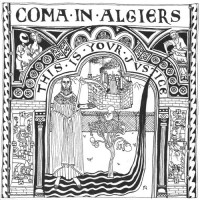 Purchase Coma In Algiers - This Is Your Justice