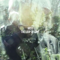 Purchase Mist - The Loop Of Love