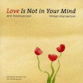 Buy Arto Tunçboyacıyan - Love Is Not In Your Mind Mp3 Download