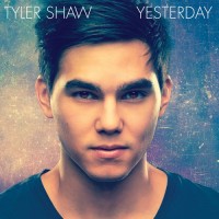 Purchase Tyler Shaw - Yesterday