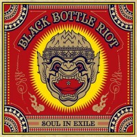 Purchase Black Bottle Riot - Soul In Exile