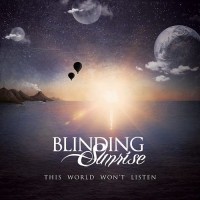 Purchase Blinding Sunrise - This World Won't Listen