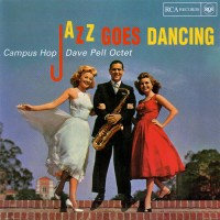 Purchase Dave Pell - Campus Hop: Jazz Goes Dancing (Vinyl)