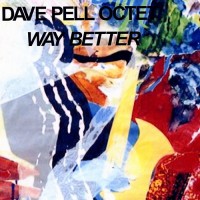 Purchase Dave Pell - Way Better