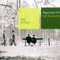 Purchase Raymond Fol - Les 4 Saisons (Jazz In Paris 066) (Reissued 2012)