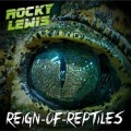 Buy Rocky Lewis - Reign Of Reptiles Mp3 Download