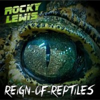 Purchase Rocky Lewis - Reign Of Reptiles
