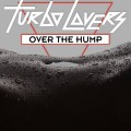 Buy Turbo Lovers - Over The Hump Mp3 Download
