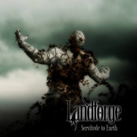 Purchase Landforge - Servitude To Earth