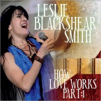Purchase Leslie Blackshear Smith - How Love Works Part: 1