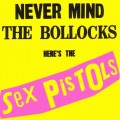 Buy Sex Pistols - Never Mind The Bollocks (Limited Edition) CD1 Mp3 Download