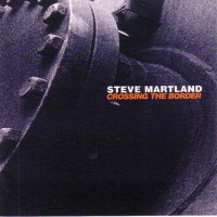 Purchase Steve Martland - Crossing The Border