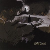 Purchase Pirate Love - Sick Of You (CDS)