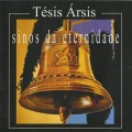 Buy Tesis Arsis - Sinos Da Eternidade Mp3 Download