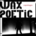 Buy Wax Poetic - Copenhagen Mp3 Download