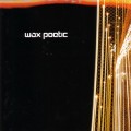 Buy Wax Poetic - Wax Poetic Mp3 Download