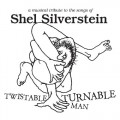 Buy VA - Twistable Turnable Man: A Musical Tribute To Shel Silverstein Mp3 Download