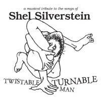 Purchase VA - Twistable Turnable Man: A Musical Tribute To Shel Silverstein