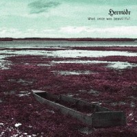 Purchase Hermodr - What Once Was Beautiful