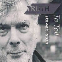 Purchase Steve Tilston - Truth To Tell