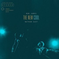 Purchase Bob James & Nathan East - The New Cool