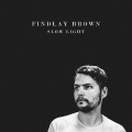 Buy Findlay Brown - Slow Light Mp3 Download
