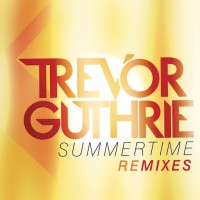 Purchase Trevor Guthrie - Summertime (Remixes)