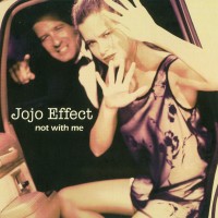 Purchase Jojo Effect - Not With Me