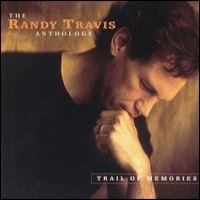Purchase Randy Travis - Trail Of Memories: The Randy Travis Anthology CD2