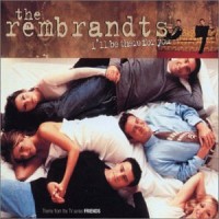 Purchase Rembrandts - I'll Be There For You (CDS)