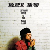 Purchase Bei Ru - Saturday Night At The Magic Lamp