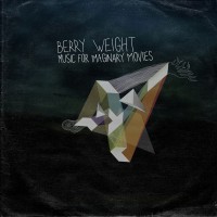 Purchase Berry Weight - Music For Imaginary Movies