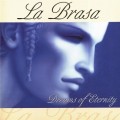 Buy La Brasa - Dreams Of Eternity Mp3 Download