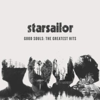 Purchase Starsailor - Good Souls The Greatest Hits
