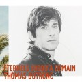 Buy Thomas Dutronc - Eternels Jusqu'à Demain Mp3 Download