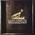 Buy Thoushaltnot - Land Dispute Mp3 Download