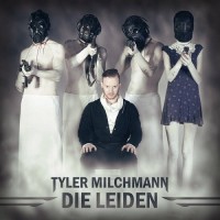 Purchase Tyler Milchmann - Die Leiden
