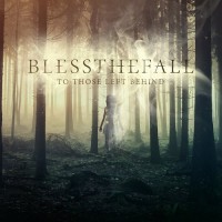 Purchase Blessthefall - To Those Left Behind