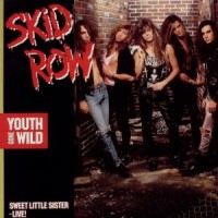 Purchase Skid Row - Youth Gone Wild - Delivering The Goods (EP)