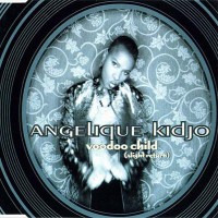 Purchase Angelique Kidjo - Voodoo Child (Slight Return) (CDS)